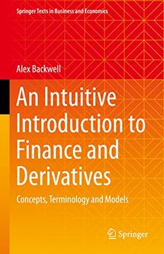 portada An Intuitive Introduction to Finance and Derivatives: Concepts, Terminology and Models