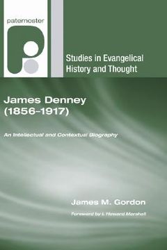 portada james denney (1856-1917): an intellectual and contextual biography (in English)