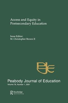 portada access and equity in postsecondary education: a special issue of the peabody journal of education (in English)