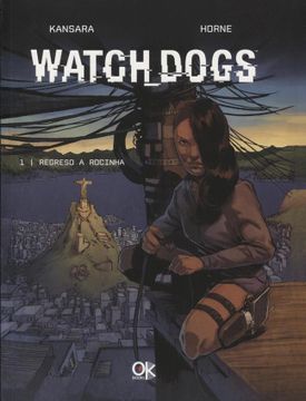 portada Watch Dogs 1 Regreso a Rocinha (in Spanish)