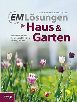portada EM-Lösungen - Haus & Garten: Möglichkeiten und Grenzen der Effektiven Mikroorganismen (in German)
