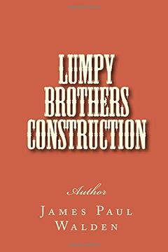 portada Lumpy Brothers Construction: Volume 1 (The Adventures of Lumpy Brothers Construction)