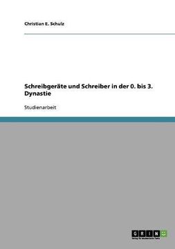 portada Schreibgeräte und Schreiber in der 0. bis 3. Dynastie (German Edition)