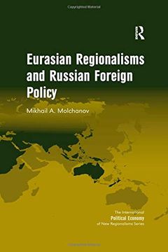 portada Eurasian Regionalisms and Russian Foreign Policy (en Inglés)