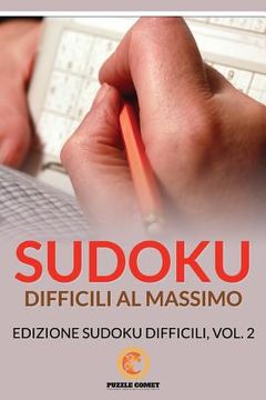 portada Sudoku Difficili Al Massimo: Edizione Sudoku Difficili, Vol.2 (in Italian)