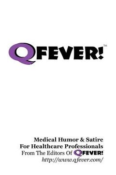 portada q fever! - medical humor & satire for healthcare professionals (en Inglés)