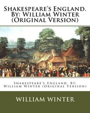 portada Shakespeare's England. By: William Winter (Original Version) (en Inglés)