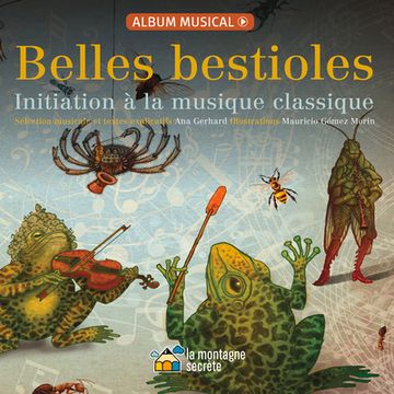 portada Belles Bestioles: Initiation À La Musique Classique (in French)