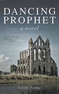 portada Dancing Prophet: Book 4 in the Dancing Priest Series (en Inglés)