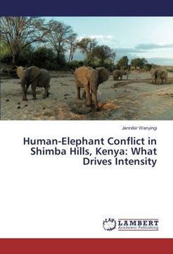 portada Human-Elephant Conflict in Shimba Hills, Kenya: What Drives Intensity