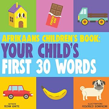 portada Afrikaans Children'S Book: Your Child'S First 30 Words (en Inglés)