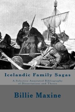 portada Icelandic Family Sagas: A Selective Annotated Bibliography of Dissertations and Theses