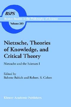 portada nietzsche, theories of knowledge, and critical theory: nietzsche and the sciences i (en Inglés)