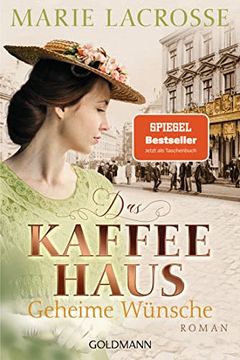 portada Das Kaffeehaus - Geheime Wünsche: Roman - die Kaffeehaus-Saga 3 (in German)