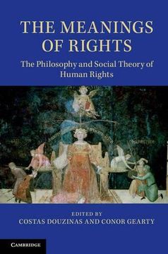 portada The Meanings of Rights: The Philosophy and Social Theory of Human Rights (in English)
