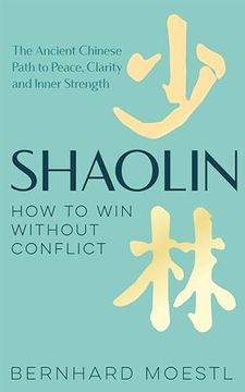 portada Shaolin: How to win Without Conflict