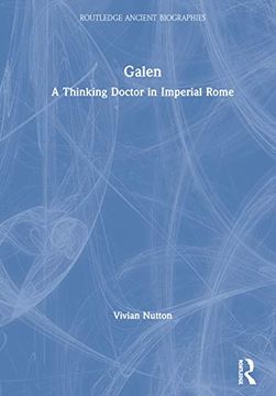 portada Galen: A Thinking Doctor in Imperial Rome (Routledge Ancient Biographies) (in English)
