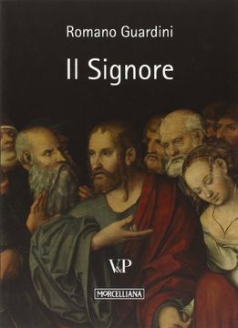 portada Il Signore. Riflessioni Sulla Persona e Sulla Vita di Gesù Cristo