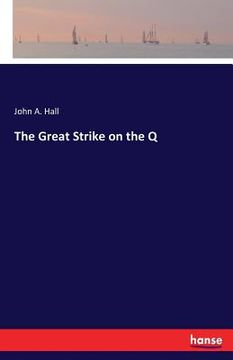 portada The Great Strike on the Q (in English)