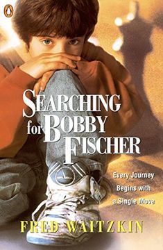 portada Searching for Bobby Fischer: The Father of a Prodigy Observes the World of Chess (en Inglés)