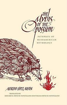 portada myths of the opossum: pathways of mesoamerican mythology (en Inglés)