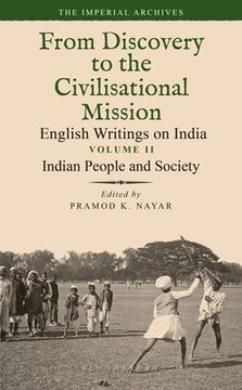 portada Indian People and Society: From Discovery to the Civilizational Mission: English Writings on India, the Imperial Archive, Volume 2 (en Inglés)