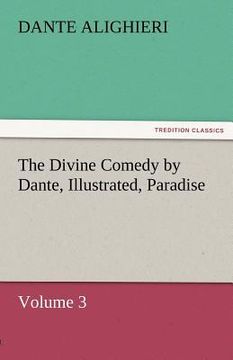 portada the divine comedy by dante, illustrated, paradise, volume 3