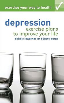 portada Exercise Your way to Health: Depression: Exercise Plans to Improve Your Life 