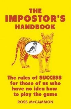 portada Impostor's Handbook: The Rules of Success for Those of Us Who Have No Idea How to Play the Game