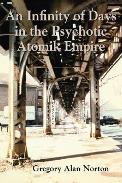 portada an infinity of days in the psychotic atomik empire