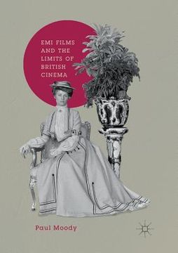 portada EMI Films and the Limits of British Cinema (en Inglés)