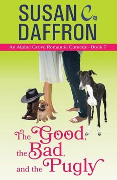 portada The Good, the Bad, and the Pugly (en Inglés)