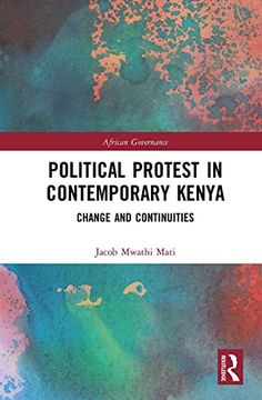 portada Political Protest in Contemporary Kenya: Change and Continuities (African Governance) 