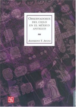 portada Observadores del Cielo en el México Antiguo (in Spanish)