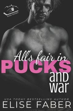 portada All's Fair in Pucks and War: A Rush Hockey Trilogy (Book 2) (en Inglés)