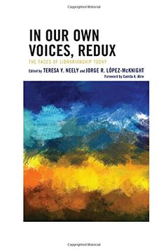portada In our own Voices, Redux: The Faces of Librarianship Today (en Inglés)