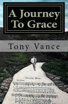 portada A Journey To Grace: One Man's journey to Redemption