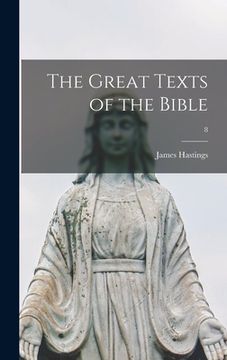 portada The Great Texts of the Bible; 8 (en Inglés)