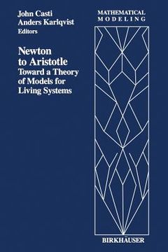 portada Newton to Aristotle: Toward a Theory of Models for Living Systems (en Inglés)