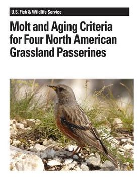 portada Molt and Aging Criteria for Four North American Grassland Passerines