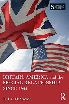 portada Britain, America, and the Special Relationship since 1941 (Seminar Studies)