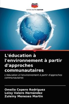 portada L'éducation à l'environnement à partir d'approches communautaires (en Francés)