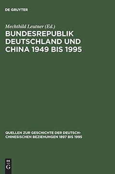 portada Bundesrepublik Deutschland und China 1949 bis 1995 (en Alemán)