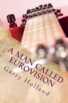 portada A Man Called Eurovision (en Inglés)