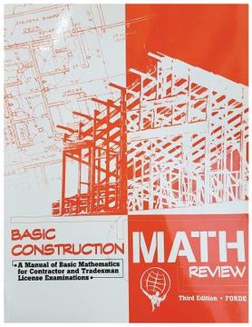 portada Basic Construction Math Review: A Manual of Basic Mathematics for Contractor and Tradesman License Examinations (en Inglés)