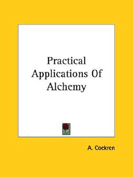 portada practical applications of alchemy (en Inglés)