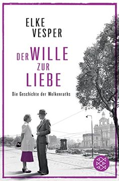 portada Der Wille zur Liebe: Roman (Die Geschichte der Wolkenraths)