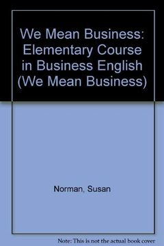 portada We Mean Business: Elementary Course in Business English (we Mean Business) (en Inglés)