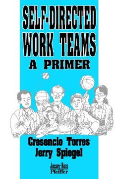portada self-directed work teams: a primer (en Inglés)