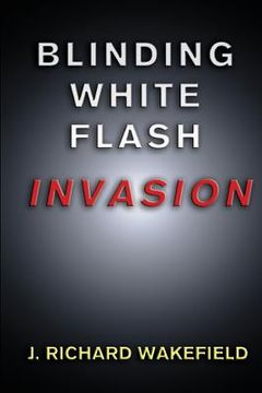 portada Blinding White Flash: Invasion (en Inglés)